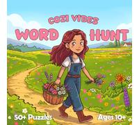 Cozi Vibes Flowers & Plants Word Hunt: Word Search Puzzles for Ages 10 and Up: Challenging Fun for the Whole Family (Cozi Vibes Word Hunts)