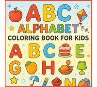 Cozy ABC Coloring Book for Kids Ages 3-5: Cute & Easy Alphabet Learning with Big Simple Pages | Toddler Preschool Coloring Book with Cozy Pictures, Thick Lines & Fun Letter Practice