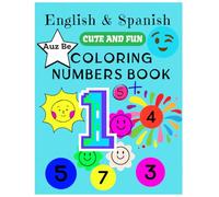 Cozy and Creative Coloring Book Number for Kids Bilingual: Friendly and Fun Coloring Book " Color and Learn "