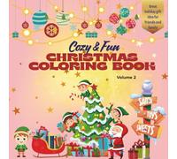 Cozy and Fun Christmas Coloring Book - Volume 2: Christmas coloring book -Stress relief easy winter designs gift ideas stocking stuffer-Winter coloring pages cozy holiday activity book