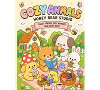 Cozy Animal Adventures: A Cute and Cozy Coloring Book for Adults and Teens Featuring Adorable Animal Friends with Easy and Relaxing Designs