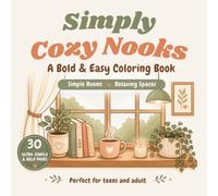 Cozy Animal corners bold and easy Coloring Book: 30 Cute and Relaxing Animal Designs for Stress Relief, Mindfulness, and Creative Fun