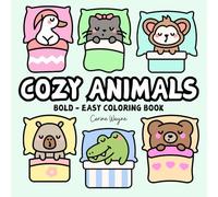 Cozy Animals Bold and Easy Coloring Book: Simple and Big Designs for Relaxation Featuring Cute Sleeping Animals fot Adults and Kids (Bold & Easy Coloring)