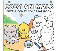Cozy Animals Coloring Book: 50 Adorable Designs for Stress Relief and Mindful Relaxation