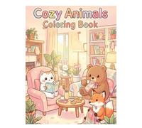 Cozy Animals Coloring Book: Cute & Relaxing Animal Scenes for Stress Relief and Mindfulness