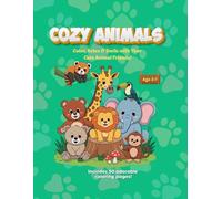 Cozy Animals: Cute and Fun Coloring Book for Kids: Adorable Cozy Animals, Puppies, Kittens, Bunnies & Forest Friends - Creative Coloring Fun for Kids Ages 3-7
