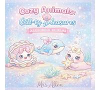Cozy Animals: Gill-ty Pleasures
