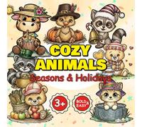 Cozy Animals: Seasons & Holidays: 50+ Bold & Easy Festive Illustrations. Includes Fun Educational Word Puzzles (Nature's World: Bold and Easy Coloring)