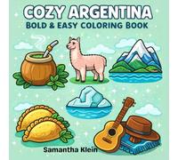 Cozy Argentina Bold & Easy Coloring Book for Kids and Adults: Simple and Relaxing Designs (Cozy Countries Coloring Series)