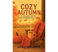 Cozy Autumn: A Collection of Heartwarming Fall Poems