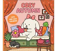 Cozy Autumn : A Cute & Cozy Coloring Book