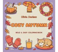 Cozy Autumn: Bold and Easy Coloring Book for Relaxing Autumn Moments