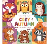 Cozy Autumn Bold and Easy Mini Coloring Book Vol. 2: More Cute and Relaxing Fall Scenes for Creative Fun (Mini Coloring Books)