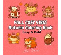 Cozy Autumn: Bold Cute Fall Coloring Book: Easy Coloring for Kids & Adults; Stress Relief, Single-Sided Pages (Great Seasonal Gift) (Easy & Bold)