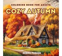 Cozy Autumn: Coloring book for adults perfect for those seeking a peaceful retreat with delightful autumn-inspired designs