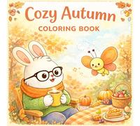 Cozy Autumn Coloring Book: Relaxing Fall Scenes with Warm Moments Simple Designs for All Ages Stress Relief and Seasonal Comfort