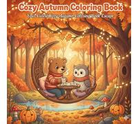 Cozy Autumn Coloring Book: Your Cutest Cozy Autumn Coloring Book Escape