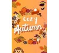 Cozy Autumn: Colouring book