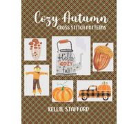 Cozy Autumn Cross Stitch Patterns: 6 Seasonal Cross Stitch Patterns