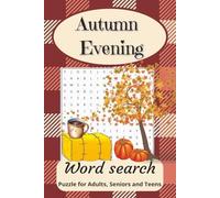 Cozy Autumn Evening Word Search: Word Searches with Easy Large Print about Autumn Season, Fall Baking and Cozy Vibes and More | 6x9 inches, 110 pages ... for Gifts, Cognitive strengthening, Vacation!
