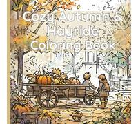 Cozy Autumn & Hayride Coloring Book
