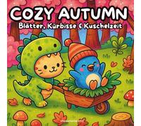 Cozy Autumn: Malbuch für Erwachsene, Teenager und Kinder