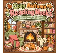 Cozy Autumn Reading Nooks: Bold & Easy Coloring Book: Simple Large-Print Designs for Adults, Seniors, Beginners, and Anyone Who Loves Cozy Reading ... Cozy Coloring Collection from Bad Cat Press)