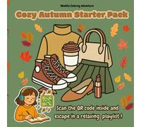 Cozy Autumn Starter Pack: A Fall Coloring Book for Adults with Relaxing Playlist | Sweater Weather, Cocoa, Self-Care Vibes & Mindfulness | Relaxing Autumn Scenes for Stress Relief and Cozy Moments