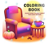 Cozy Autumn & Winter Coloring Book: Relaxing Designs for Ladies, Woman, Adults, Soft Feminine Aesthetic: Soft, calming coloring pages of ... busy adults seeking a calm and zen activity.