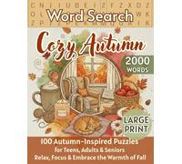 Cozy Autumn Word Search: 100 Fall Inspired Puzzles for Teens, Adults & Seniors | Relaxing Large Print Brain Games (Word Search Large Print)