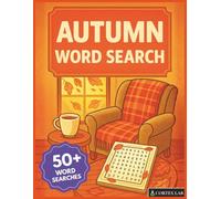 Cozy Autumn Word Search: Large Print Fall Puzzles for Tranquility, Mindfulness, and Relaxation | 8.5x11 inches, 100 pages | 50+ Puzzles