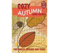 Cozy Autumn Word Search Puzzle Book: Word Searches with Easy to Read Print about Cozy Autumn, Fall Tranquility, Relaxation and More | 6x9 inches, 118 ... - Gift for Vacations, Holidays and Free Times