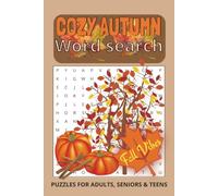 Cozy Autumn Word Search: Relaxing Autumn Word Searches with Easy to Read Print about, Fall, Autumn, Scents and More] 6x9 Inches, 200 Pages] 50+ Puzzles... Gift for Vacations, Holidays and Free Times
