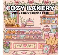 Cozy bakery: cute & comfy coloring book