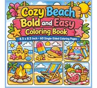 Cozy Beach Bold and Easy Coloring Book: A Relaxing Coastal-Themed Coloring Experience with Simple, Bold Designs Featuring Sunny Shores, Ocean Views, ... Relief and Creative Fun for All Ages...