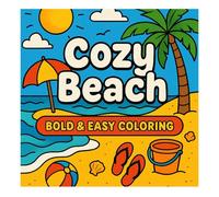 Cozy Beach: Bold & Easy Coloring (Cozy Coloring)