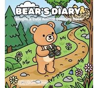 Cozy Bear Adventures Coloring Book: Simple & Cute Animal Coloring Book