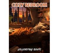 Cozy Bedroom Coloring Book: New Edition And Unique High-quality Coloring Pages