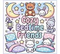 Cozy Bedtime Friends: Bold & Easy Coloring Book