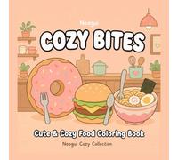 Cozy Bites: Cute Food Coloring book for adults and teens- 40 Bold Kawaii Illustrations for Relaxation and Stress Relief