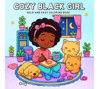Cozy Black Girl: A Self-Care Coloring Book For Adults and Teens, Celebrating Black Queen through Cozy Night Routines Positive Affirmations, and Peaceful Moments