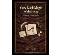 Cozy Black Magic of the Home: Protection Without Conflict