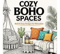 Cozy Boho Spaces: Coloring Book for Adults: Bold & Easy Relaxing Home Interiors for Stress Relief