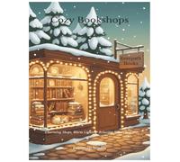 Cozy Bookshops: 35 Charming Bookshop Scenes to Color (The Everpath Cozy Collection)