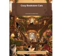 Cozy Bookstore Cats: 50 RELAXING COLORING PAGES (Cozy Ink Studios Coloring Collection)