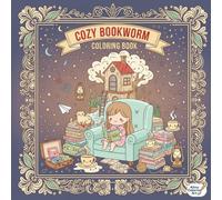 COZY BOOKWORM COLORING BOOK: Kawaii Reading Nooks & Hidden Libraries: Cute Chibi Characters, Tea, Cats, and Relaxing Scenes for Book Lovers and Stress Relief.