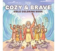 Cozy & Brave: Bible Coloring Book for Adults and Teens: 40 Bible Stories from the Old and New Testament for Church and Home