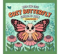 COZY BUTTERFLY: Bold & Easy Coloring Book is specifically crafted to engage young artists, promote relaxation, and enhance fine motor skills through coloring.