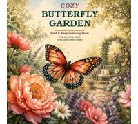 Cozy Butterfly Garden: Bold & Easy Coloring Book for Adults & Teens (Jolususa Cozy Collection)