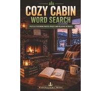 Cozy Cabin Word Search: Puzzles Featuring Rustic Spaces and Relaxing Retreats